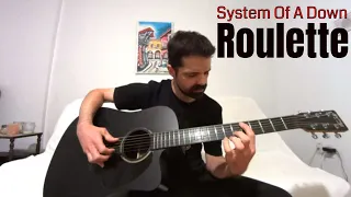 Roulette - System Of A Down [Acoustic Cover by Joel Goguen]