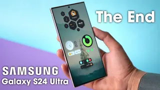 Samsung Galaxy S24 Ultra - The END Is Here!!