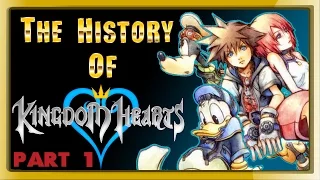 The History of Kingdom Hearts - PART 1 - [Unlikely Duo]