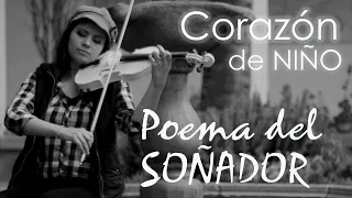 Corazón De Niño ❤ en VIOLÍN!!..Poema del Soñador (Camilo Ponce C.)