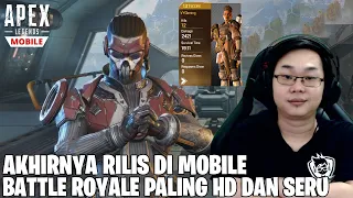 AKHIRNYA RILIS RESMI DI MOBILE - GAME BATTLE ROYALE PALING HD DAN SERU! APEX LEGEND MOBILE