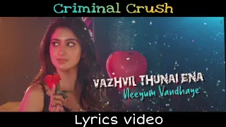 Criminal Crush (Lyric video) | Ashwin Kumar | Tanya Ravichandar | Lyrical Lovez | Godson