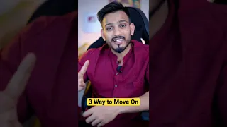 How to Move-on after Breakup ?