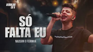 SÓ FALTA EU - NADSON O FERINHA E VITOR FERNANDES (MÚSICA NOVA)