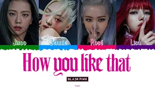 ⁉️🗯 BLACKPINK (블랙핑크) - How You Like That [Color Coded Lyrics Han|Rom|Esp] ⁉️🗯