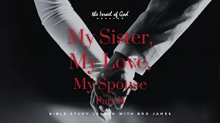 IOG Houston - "My Sister, My Love, My Spouse" - Part 2