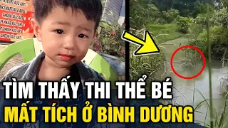 Đã tìm thấy bé trai 2 tuổi 'MẤT TÍCH' ở Bình Dương tại một con suối | Tin 3 Phút