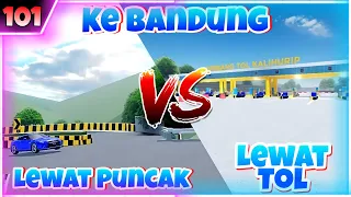 Lebih Cepet Mana Ke Bandung Lewat Tol atau Puncak !! |Roblox  #cardrivingindonesia #101