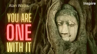 ALAN WATTS – You Are ONE With IT (SHOTS OF WISDOM 26)