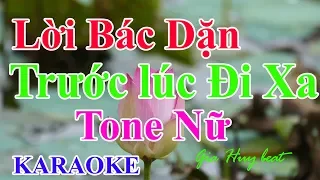 Lời Bác dặn trước lúc đi xa - tone nữ -  karaoke - gia huy beat