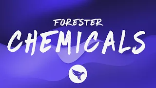 Forester - Chemicals (Lyrics)