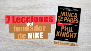 IDEAS CLAVES resumen del libro NUNCA TE PARES de Phil Knight