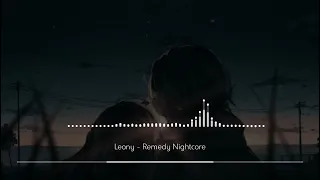 Leony - Remedy Nightcore