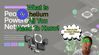 What Is Helium (HNT)? | All You Need To Know! | $1,300 In A Day? How?! Staking, Mining? HUH?