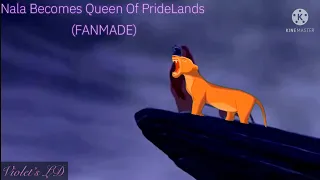 Nala Becomes Queen Of The PrideLands | FANMADE