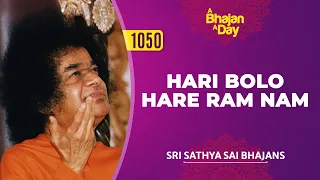 1050 - Hari Bolo Hare Ram Nam | Sri Sathya Sai Bhajans