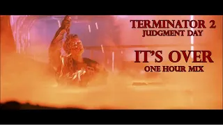Terminator 2 - It's Over - Extended 1 Hour