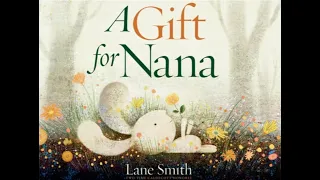 A Gift for Nana Read Aloud Video, Post-Reading Questions and Activities