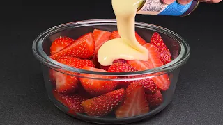 Whip condensed milk with strawberries! I cook this dessert three times a week! Yummy!