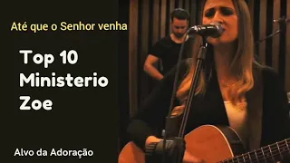 Ministério Zoe - Top 10 melhores. #Adoração #LouvoresGospel