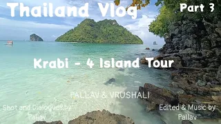Thailand Vlog Part 3 | Krabi - 4 Island Tour | Places to explore in Krabi @2_exploring_souls