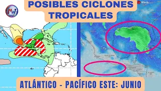 POSIBLES C. TROPICALES: ATLÁNTICO y PACÍFICO Oriental