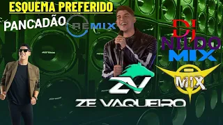 ZÉ VAQUEIRO ESQUEMA PREFERIDO REMIX PANCADÃO DJ NILDO MIX