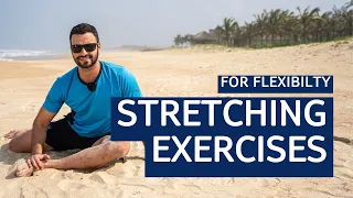Stretching Exercises Flexibility: Improve Your Range of Motion
