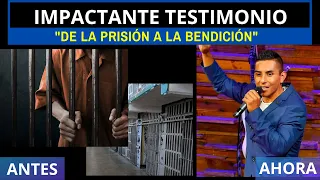 IMPACTANTE TESTIMONIO: "DE LA PRISIÓN A LA BENDICIÓN"