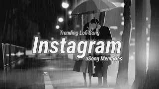 Trending Lofi song in INSTAGRAM||A Songs Momories||Hit's of Lofi song