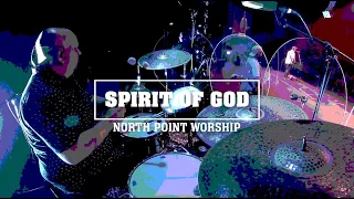 Spirit of God (North Point Worship) Drum Cover