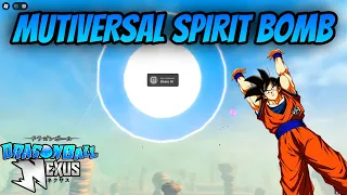 [Dragon Ball Nexus] Mutiversal Spirit Bomb Biggest One of Them All