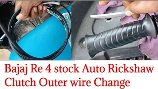 Bajaj Re 4 stock Auto Rickshaw Clutch Outer wire Change