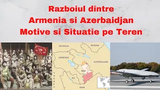 Razboiul dintre Armenia si Azerbaidjan - Cauze si Situatie pe Teren