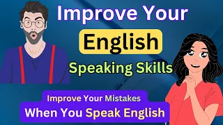 🔥Easy Ways to practice English / Improve English Speaking Skills / daily spoken Conversation