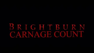 Brightburn (2019) Carnage Count