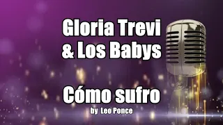 Gloria Trevi & Los Babys - Cómo sufro KARAOKE (Pista Instrumental Original) HD 1080p