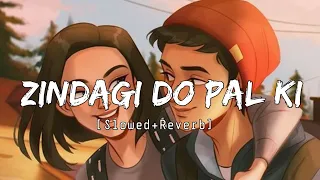 Zindagi Do Pal Ki [Slowed+Reverb] KK | Kites - Musical Reverb