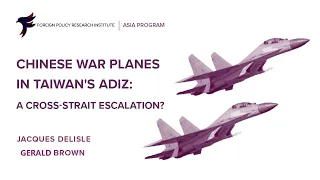 Chinese War Planes in Taiwan’s ADIZ: A Cross-Strait Escalation?