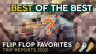 THE BEST OF 2022 Trip Reports【Flip Flop Favorites Awards】Which Seats & Meals Take the Gold?!