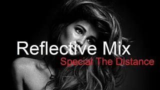REFLECTIVE MIX Best Deep House Vocal & Nu Disco 2021