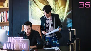 Juste Avec Toi | Épisode 35 | Only Side by Side with You | William Chan | 南方有乔木 | Clickia
