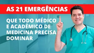 21 Emergências que todo Médico e Acadêmico de Medicina precisa dominar