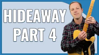 Hideaway Guitar Lesson (Freddie King Blues Guitar) – Part 4