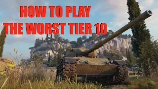 WOT - How To Play The Worst Tier 10 Medium In The Game | World of Tanks