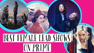 Top 8 Female Lead Shows on Amazon Prime | Best female centric shows