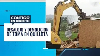 POBLADORES ENOJADOS: Demolición y desalojo de polémica toma de Quillota - Contigo en Directo