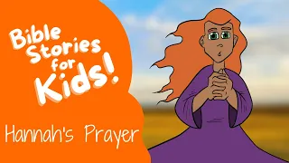 Bible Stories for Kids: Hannah's Faith