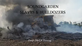 Soundgarden - Slaves & Bulldozers - Drop Db/C# Tuning