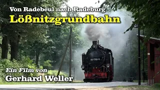 Lößnitzgrundbahn: Von Radebeul nach Radeburg